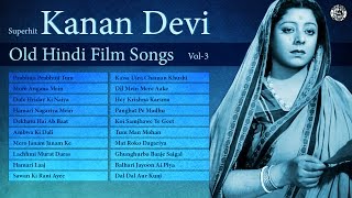 Kanan Devi Old Hindi Film Songs | Bollywood Melodies by Kanan Devi