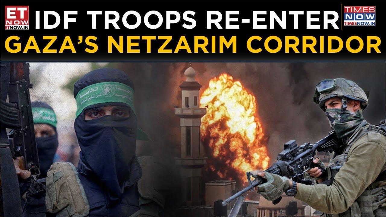 Israeli Troops Storm Gaza’s Netzarim Corridor | IDF Move To Choke Hamas | Donald Trump | Top News
