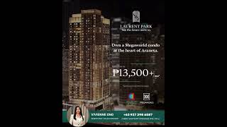 Laurent Park Pre-Selling Condo in Araneta Cubao (For Inquiries: Vivienne Ong +63 927 298 6587)