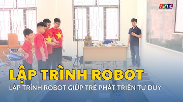 Điện Biên: Lập trình robot giúp trẻ phát triển tư duy | THLC