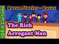 Qarun  rich  arrogant man  islamic story on greed  stories from quran  islamic cartoon for kids