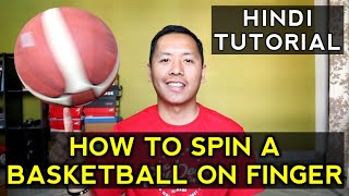 How To Spin A Basketball On Your Finger In Hindi | Basketball Tutorial in Hindi