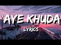 Aye khuda - Murder 2 (Lyrics)