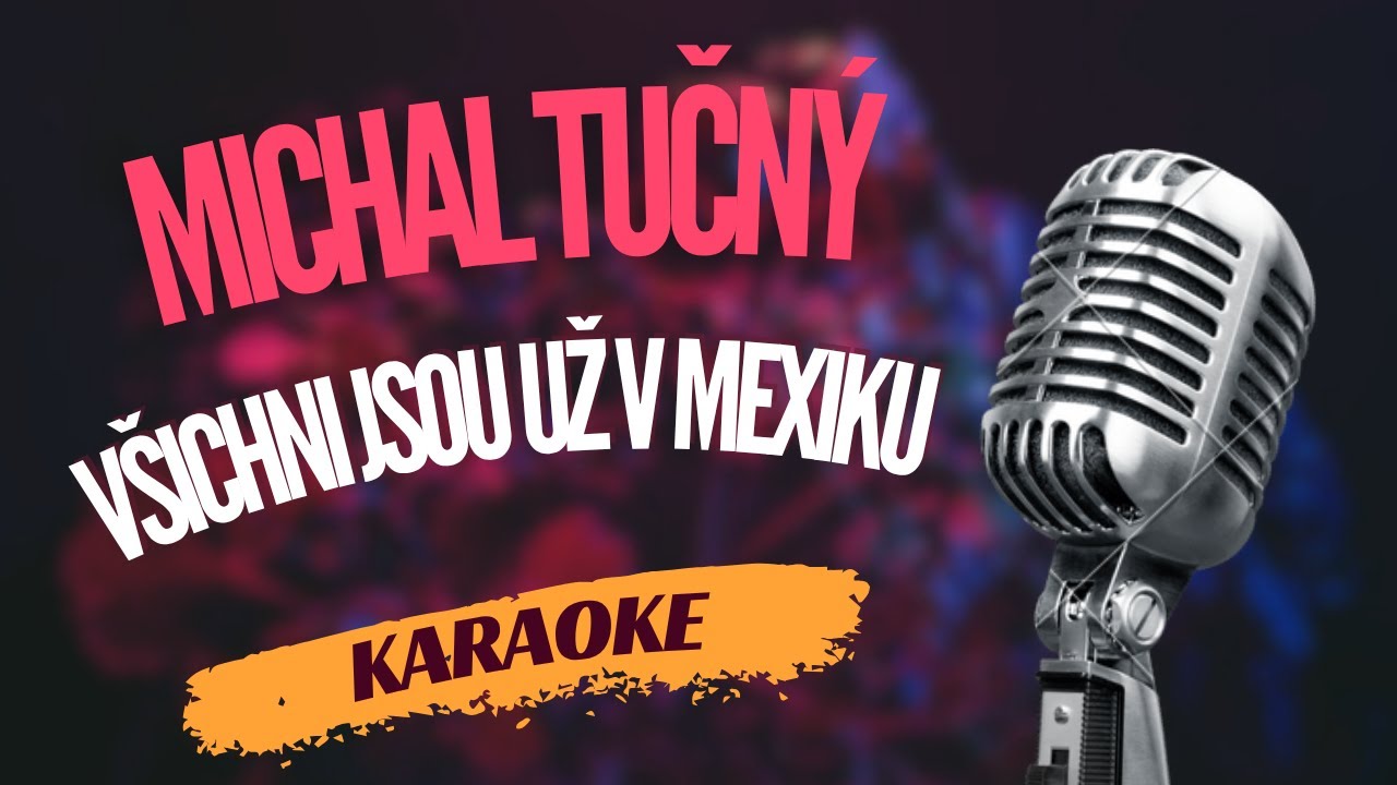 Karaoke - Michal Tučný - 