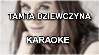 Sylwia Grzeszczak - Tamta dziewczyna [karaoke/instrumental] - Polinstrumentalista chords