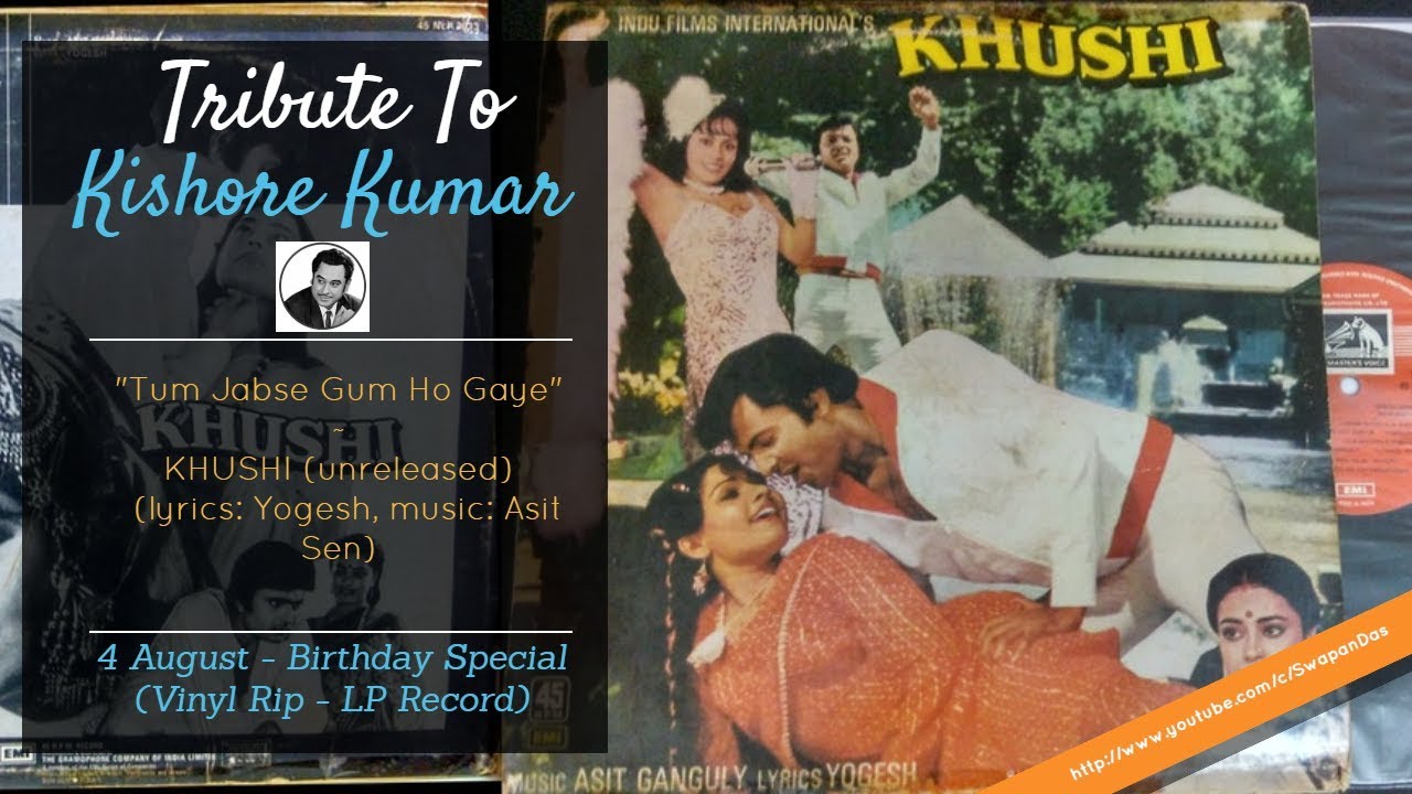 Kishore Kumar | Rare Song | Unreleased Film: KHUSHI - Tum Jabse Gum Ho Gaye