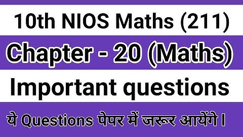 Important Questions Chapter-20 Class-10th Maths Nios (211) Maths By Shahrukh Sir Hindi +English Med.