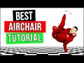 BEST AIRCHAIR TUTORIAL - BY COACH SAMBO - HOW TO BREAKDANCE