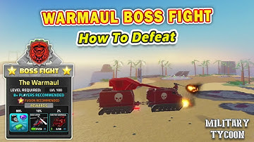The Warmaul Boss Fight | How To Defeat | Military Tycoon Roblox