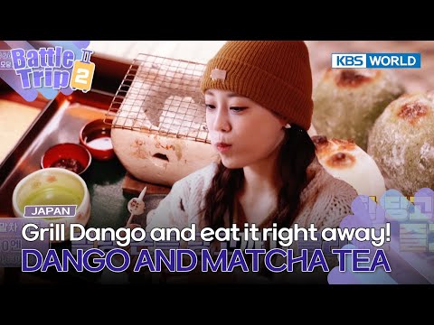 Grill Dango and eat it right away🍡🍵 [Battle Trip 2 EP21-3] | KBS WORLD TV 230421