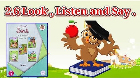 2.6 Look, Listen and Say. || Standard 1 || Part 1 || Subject English
