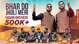 BHAR DO JHOLI MERI YA MUHAMMAD  |  HAQANI BROTHERS  |  SPECIAL QAWWALI 2022 | 4K VIDEO Resimi