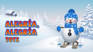 Video voorbeeld van "Alegria, Alegria Villancicos - TOTI, Musica de Navidad, Villancicos de Navidad"