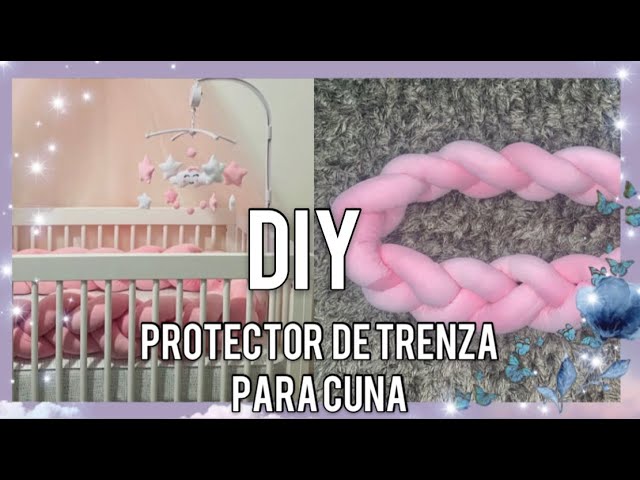 DIY PROTECTOR DE TRENZA PARA CUNA🌸 
