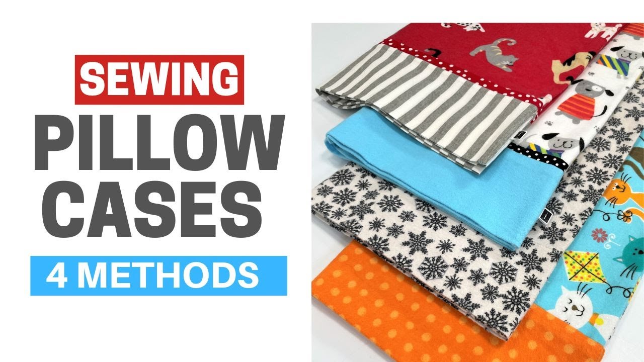 How To Make a Pillowcase, 4 Easy Methods