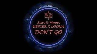 LOONA X Kep1er (Sun & Moon) - Don't Go (Inst.)