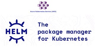 How to Create Helm Chart and deploy helm chart into Azure Kubernetes