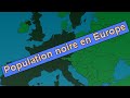 La population noire en Europe par pays.