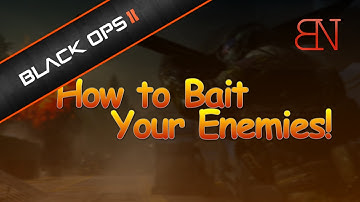 How to Bait and Trick Your Enemies! - BO2 Beginner Tip Tuesdays | "Black Ops 2 Tips and Tricks"