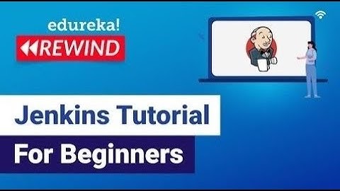 Jenkins Tutorial For Beginners  | Introduction to Jenkins  |  What is Jenkins? | Edureka Rewind