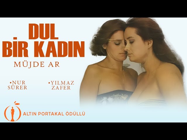 Dul Bir Kadın - HD Türk Filmi (Ödüllü Türk Filmi)