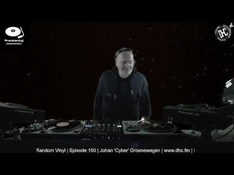 Random Vinyl Episode 150 030123 with Johan 'Cyber' Groenewegen