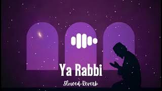 Ya rabbi (Slow & Reverb)