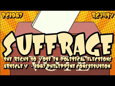 SUFFRAGE | Ano ang karapatan natin sa pagboto | Philippine Constitution Article V - Sec. 1 - 2