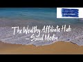 The Wealthy Affiliate Hub - Social Media