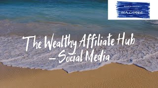 The Wealthy Affiliate Hub - Social Media