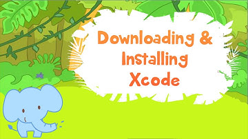 Downloading and Installing Xcode