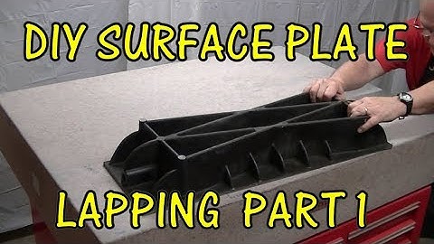 DIY SURFACE PLATE LAPPING PART 1 (audio fixed)
