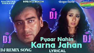 Pyaar Nahin Karna Jahan Saara Kehta Hai Dj Remix - Kachche Dhaage - Alka Yagnik & Kumar Sanu Songs