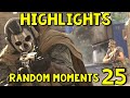 Highlights: Random Moments #25