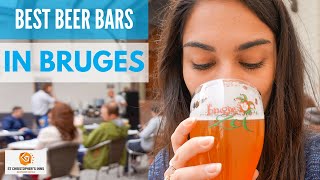 Best Belgian Beer Bars in Bruges | THE HOSTEL GIRL