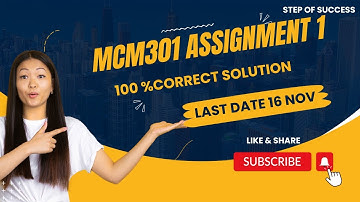 MCM301 Assignment 1 Solution 2023/ MCM301 Assignment 1 2023/ MCM301 Assignment 1 Solution Fall 2023