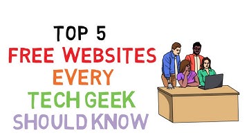 Top 5 Free Websites that every Tech Geek Should Know | WebTop5
