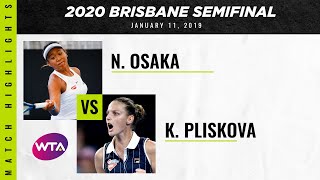 Naomi Osaka vs. Karolina Pliskova | 2020 Brisbane International Semifinal | WTA Highlights