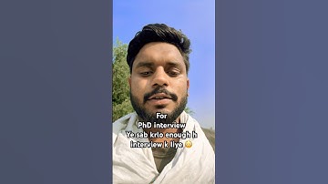 For PhD interview ye sab krlo enough easily interview clear ho jayega #phdlife #jrf #csirnet