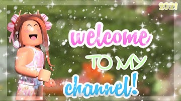 Welcome To My Channel 2021 + new intro | anixiia