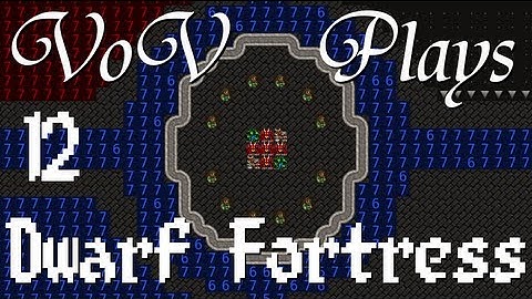 VoV Plays Dwarf Fortress - Part 12: Burning Sensation