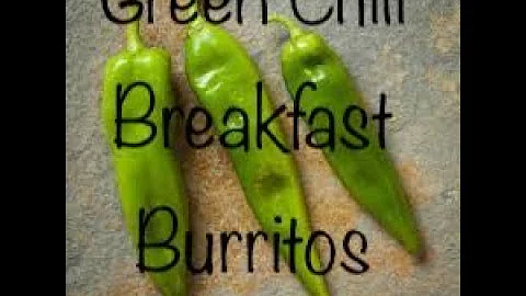 Cooking with Traci: Green Chili Breakfast Burritos