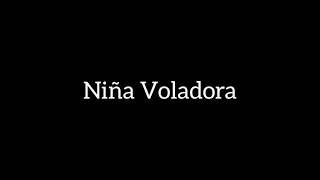 Niña Voladora - Juanito Makandé (Letra) chords