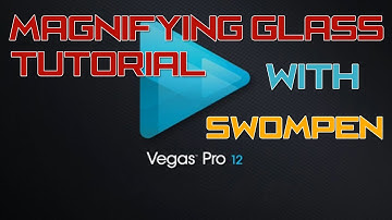 Sony Vegas Pro Magnifying glass effect [HD] [Voice Over]