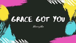 Video thumbnail of "Grace Got You (MercyMe) Tradução"