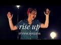 Rise Up - Andra Day - Cover by Evynne Hollens