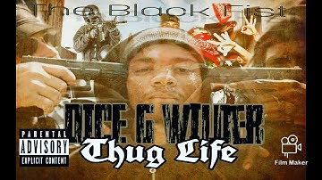 Dice G Wilder - Thug Life