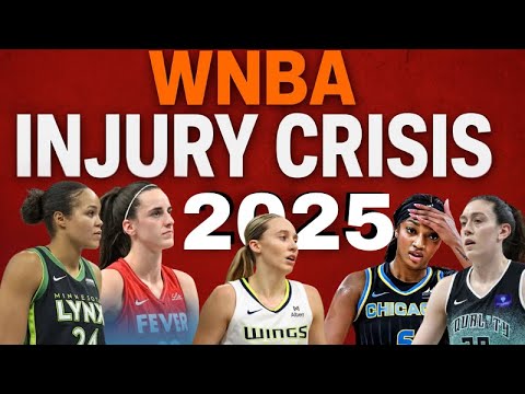 🔥 Star Power CRASH: How WNBA Injuries Are Wrecking the 2025 Season ...