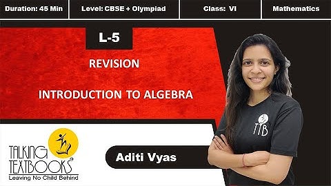 L- 5 Revision | Introduction to Algebra Class 6 |Aditi Vyas | TTB
