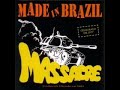 Made in brazil  massacre  full lbum  entre o metal e o mais puro rock in roll